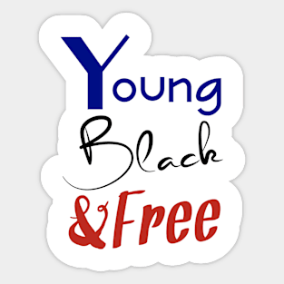 Young, Black & Free (blue, black, and red) Sticker